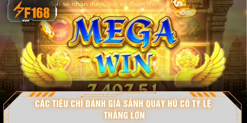 Slot Dễ Nổ - Cơ Hội Nhận Thưởng Lớn Gấp 100 Lần Tiền Cược 5 Các tiêu chí đánh giá sảnh quay hũ có tỷ lệ thắng lớn