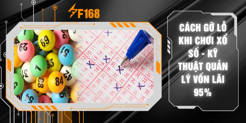 Cách Gỡ Lỗ Khi Chơi Xổ Số - Kỹ Thuật Quản Lý Vốn Lãi 95% 4 Cách Gỡ Lỗ Khi Chơi Xổ Số - Kỹ Thuật Quản Lý Vốn Lãi 95%