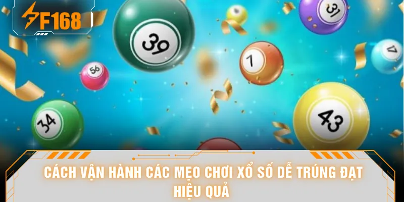 Mẹo Chơi Xổ Số Dễ Trúng - Bí Quyết Soi Cầu 1 Ăn 99 Cực Đỉnh 6 Cách vận hành các mẹo chơi xổ số dễ trúng đạt hiệu quả