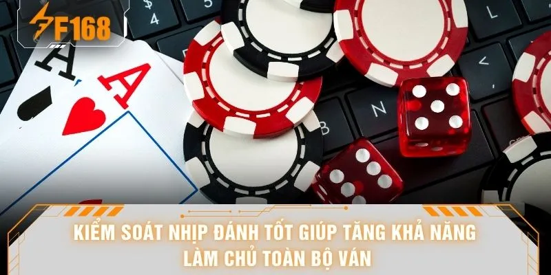 Bài Phỏm - “Đánh Lạc Hướng” 1 Thế Bài Khi Ai Cũng Bị Dắt Mũi 7 Kiểm soát nhịp đánh tốt giúp tăng khả năng làm chủ toàn bộ ván