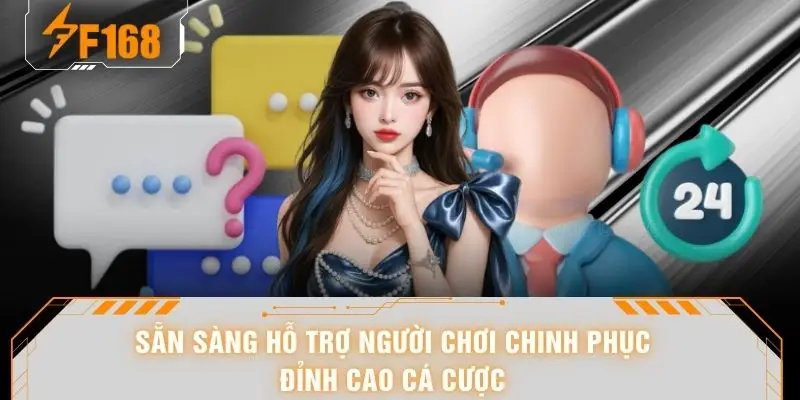 Liên Hệ F168 - Hệ Thống Hỗ Trợ Đa Kênh Chuyên Nghiệp 24/7 6 Sẵn sàng hỗ trợ người chơi chinh phục đỉnh cao cá cược