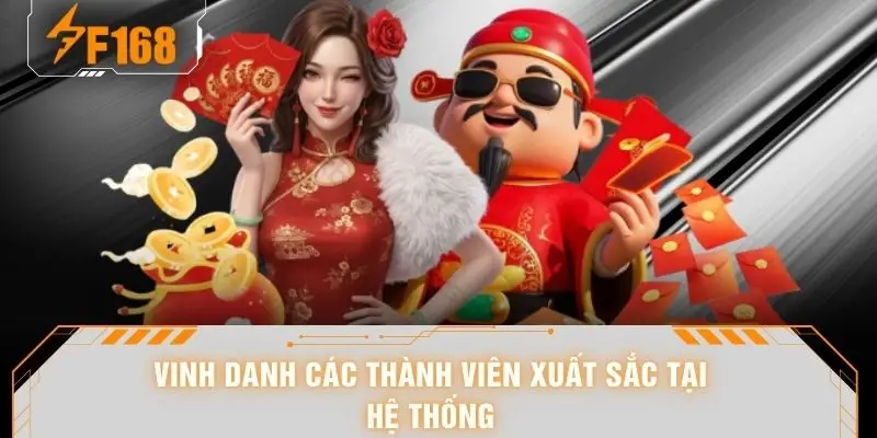 Khuyến Mãi F168 - Top 5 Ưu Đãi Bùng Nổ Nhất Thị Trường 6 Vinh danh các thành viên xuất sắc tại hệ thống